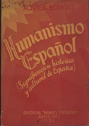 Imagen del vendedor de HUMANISMO ESPAOL. SIGNIFICACIN HISTRICA Y CULTURAL DE ESPAA. a la venta por Librera Hijazo