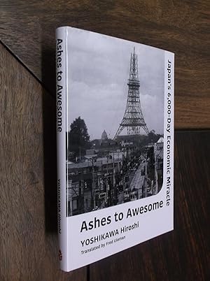 Ashes to Awesome: Japan's 6,000-Day Economic Miracle