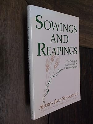 Immagine del venditore per Sowings and Reapings: The Cycling of Good and Evil in the Human System venduto da Barker Books & Vintage