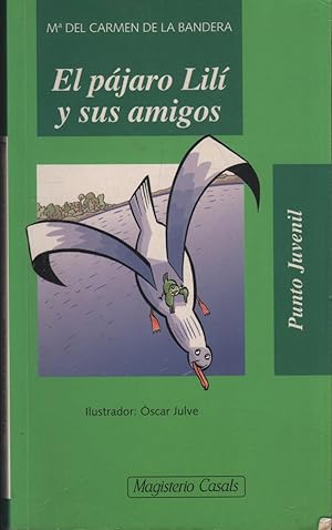 Seller image for El pjaro Lil y sus amigos for sale by Librera Hijazo