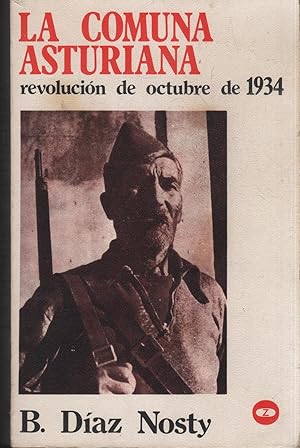 Imagen del vendedor de LA COMUNA ASTURIANA. REVOLUCIN DE OCTUBRE DE 1934 a la venta por Librera Hijazo