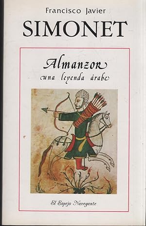 Imagen del vendedor de ALMANZOR, UNA LEYENDA ARABE. a la venta por Librera Hijazo