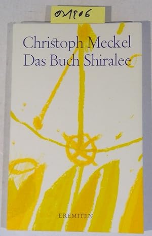 Das Buch Shiralee: Gedicht-Zyklus mit Original-Offsetlithographien des Autors (Broschur 155)