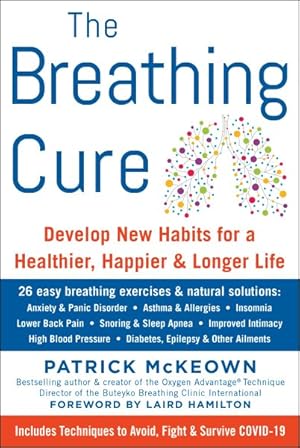 Immagine del venditore per Breathing Cure : Develop New Habits For a Healthier, Happier, and Longer Life venduto da GreatBookPrices