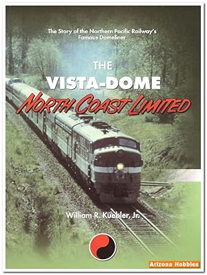 Seller image for The Vista-Dome North Coast Limited for sale by Arizona Hobbies LLC