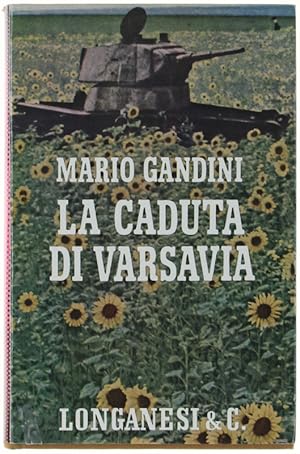 Immagine del venditore per LA CADUTA DI VARSAVIA.: venduto da Bergoglio Libri d'Epoca