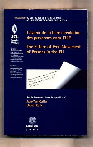 Seller image for L'avenir de la libre circulation des personnes dans I' U.E. - The Future of Free Movement of Persons in the EU Volume 2 for sale by avelibro OHG