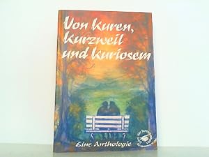 Imagen del vendedor de Von Kuren, Kurzweil und Kuriosem. Eine Anthologie. a la venta por Antiquariat Ehbrecht - Preis inkl. MwSt.