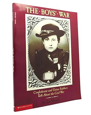 Seller image for THE BOYS' WAR Confederate and Union Soldiers Talk about the Civil War for sale by Rare Book Cellar