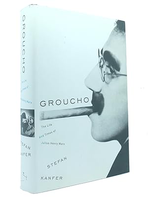 Seller image for GROUCHO The Life and Times of Julius Henry Marx for sale by Rare Book Cellar
