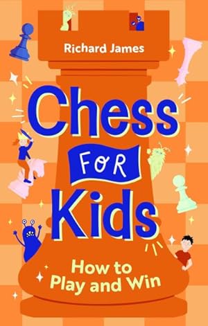 Imagen del vendedor de Chess for Kids : How to Play and Win a la venta por GreatBookPricesUK