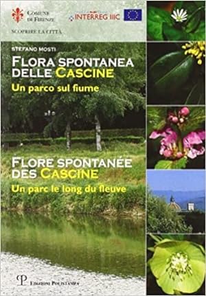 Bild des Verkufers fr Flora spontanea delle Cascine. Un parco sul fiume. zum Verkauf von FIRENZELIBRI SRL