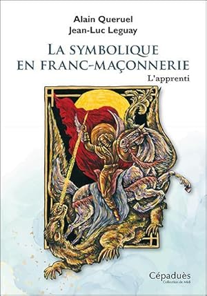 Seller image for la symbolique en franc-maonnerie : l'apprenti for sale by Chapitre.com : livres et presse ancienne