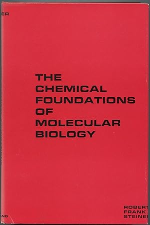 Image du vendeur pour The Chemical Foundations of Molecular Biology mis en vente par Between the Covers-Rare Books, Inc. ABAA