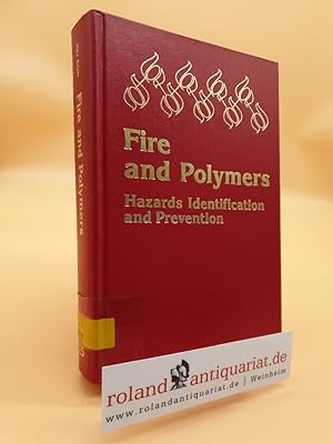 Bild des Verkufers fr Fire and Polymers: Hazards Identification and Prevention (Acs Symposium Series, Band 425) zum Verkauf von Roland Antiquariat UG haftungsbeschrnkt