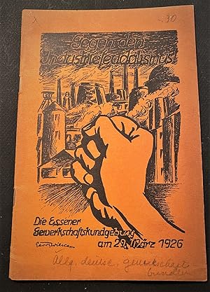 "Gegenwärtige Aufgaben deutscher Wirtschaftspolitik." [Cover title]: "Gegen den Industriefeudalis...