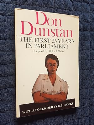 Seller image for Don Dunstan : The First 25 Years in Parliament for sale by masted books