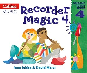 Imagen del vendedor de Recorder Magic: Descant Tutor Book 4 a la venta por GreatBookPrices