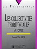 Bild des Verkufers fr Les Collectivites Territoriales En France. 3me dition Mise  Jour 1998 zum Verkauf von RECYCLIVRE