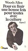 Immagine del venditore per Pour En Finir Une Bonne Fois Pour Toutes Avec La Culture : Opus 2 venduto da RECYCLIVRE