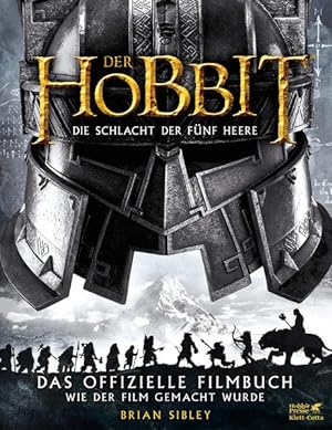 Der Hobbit: Die Schlacht der Fünf Heere - Das offizielle Filmbuch: Wie der Film gemacht wurde