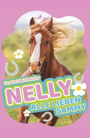 Bild des Verkufers fr Nelly - Alle lieben Sammy zum Verkauf von Smartbuy