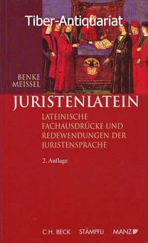 Juristenlatein. 2800 lateinische Fachausdrücke und Redewendungen der Juristensprache. Übersetzt u...