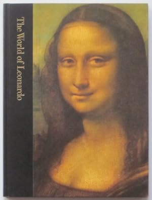 The World of Leonardo: 1452 - 1519 (Time-Life Library of Art)