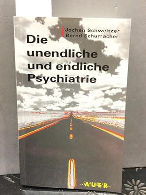 Immagine del venditore per Die unendliche und die endliche Psychiatrie : zur (De-) Konstruktion von Chronizitt. [Mit gesonderten Beitr. von: Matthias Lauterbach und Andreas Wahlster-Razum] / Reihe systemische und hypnotherapeutische Praxis venduto da Kepler-Buchversand Huong Bach