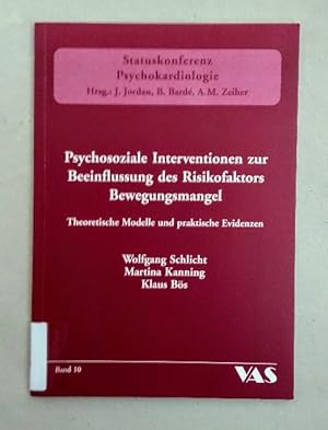 Bild des Verkufers fr Psychosoziale Interventionen zur Beeinflussung des Risikofaktors Bewegungsmangel. Theoretische Modelle und praktische Evidenzen. zum Verkauf von Wissenschaftl. Antiquariat Th. Haker e.K