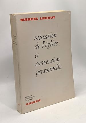 Mutation de l'église et conversion personnelle