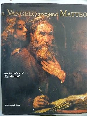 VANGELO SECONDO MATTEO Incisioni e disegni di Rembrandt