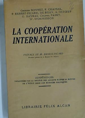 Bild des Verkufers fr La Coopration Internationale. Preface M Ernest-Picard. zum Verkauf von Plurabelle Books Ltd