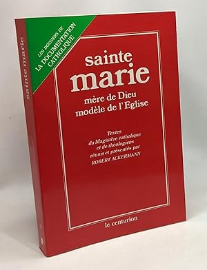Immagine del venditore per Sainte Marie - mre de Dieu modle de l'Eglise venduto da crealivres