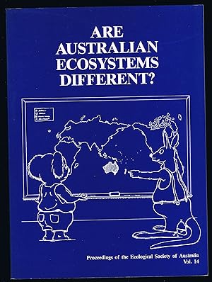 Proceedings of the Ecological Society of Australia, Volume 14, 'Are Australian Ecosystems Different?
