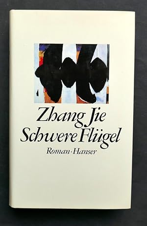 Schwere Flügel. Roman. Aus dem Chinesischen von Michael Kahn-Ackermann.