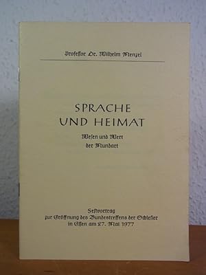 Bild des Verkufers fr Sprache und Heimat. Wesen und Wert der Mundart. Festvortrag zur Erffnung des Bundestreffens der Schlesier in Essen am 27. Mai 1977 zum Verkauf von Antiquariat Weber