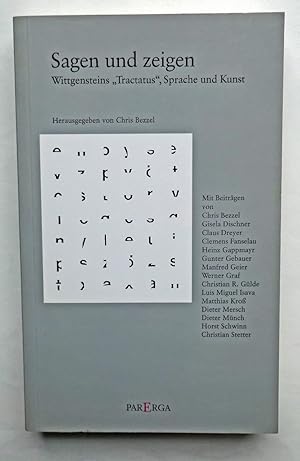 Bild des Verkufers fr Sagen und zeigen. Wittgensteins "Tractatus", Sprache und Kunst. zum Verkauf von Versandantiquariat Wolfgang Petry