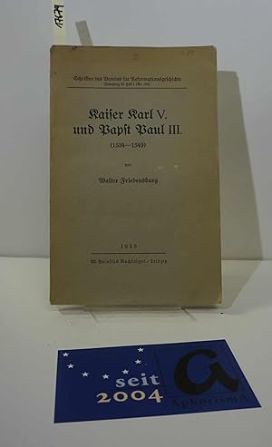 Bild des Verkufers fr Kaiser Karl V. und Papst Paul III. (1534-1549). zum Verkauf von AphorismA gGmbH