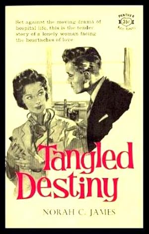 Seller image for TANGLED DESTINY for sale by W. Fraser Sandercombe