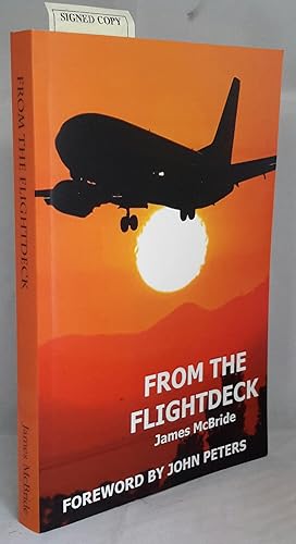 From the Flightdeck. More stories from 'the sharp end'. PRESENTATION COPY FROM THE AUTHOR.