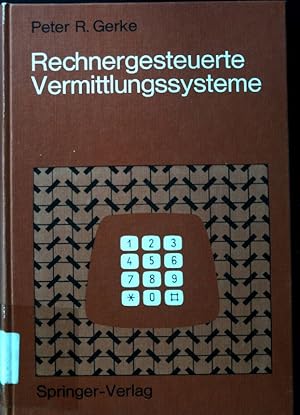 Seller image for Rechnergesteuerte Vermittlungssysteme. for sale by books4less (Versandantiquariat Petra Gros GmbH & Co. KG)