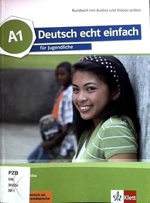 Deutsch echt einfach; Teil: A1. Kursbuch mit Audios und Videos online