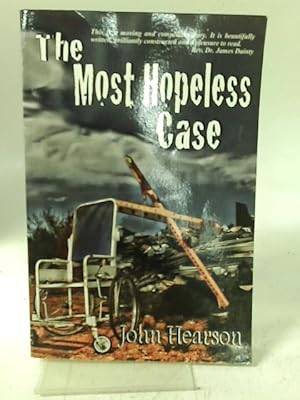 Image du vendeur pour The Most Hopeless Case mis en vente par World of Rare Books