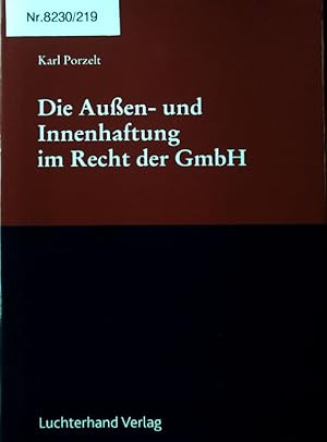 Bild des Verkufers fr Die Aussen- und Innenhaftung im Recht der GmbH. zum Verkauf von books4less (Versandantiquariat Petra Gros GmbH & Co. KG)