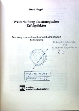 Imagen del vendedor de Weiterbildung als strategischer Erfolgsfaktor : der Weg zum unternehmerisch denkenden Mitarbeiter. a la venta por books4less (Versandantiquariat Petra Gros GmbH & Co. KG)