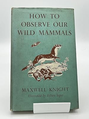 How To Observe Our Wild Mammals