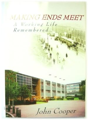 Bild des Verkufers fr Making Ends Meet: A Working Life Remembered zum Verkauf von PsychoBabel & Skoob Books