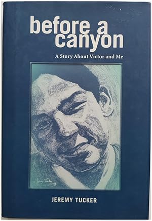 Seller image for Before a Canyon: A Story About Victor and Me for sale by PsychoBabel & Skoob Books