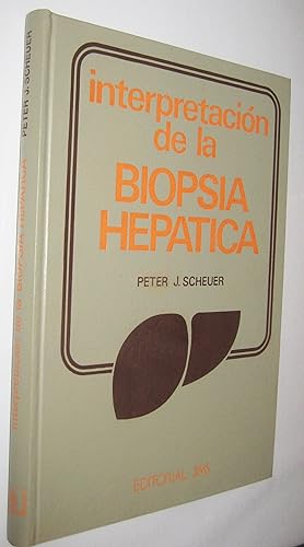 Seller image for INTERPRETACION DE LA BIOPSIA HEPATICA for sale by UNIO11 IMPORT S.L.